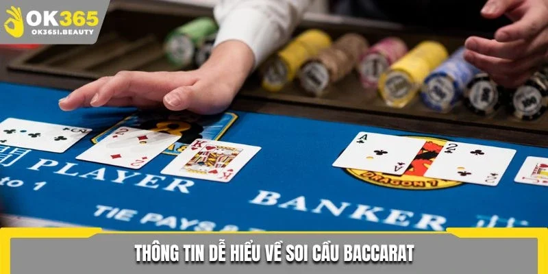 Thông tin dễ hiểu về soi cầu Baccarat